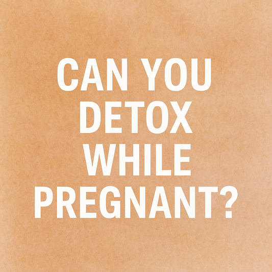Can You Detox While Pregnant?