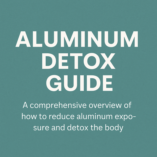 Aluminum Detox: How to Cleanse Your Body Safely