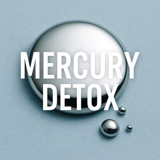 Mercury Detox: Best Supplements, Symptoms & Natural Remedies
