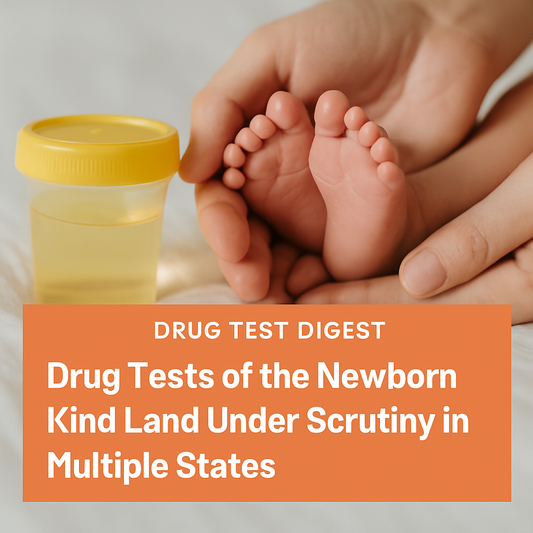 Drug Test Debate: States Move to Rein In Hospital Testing at Childbirth