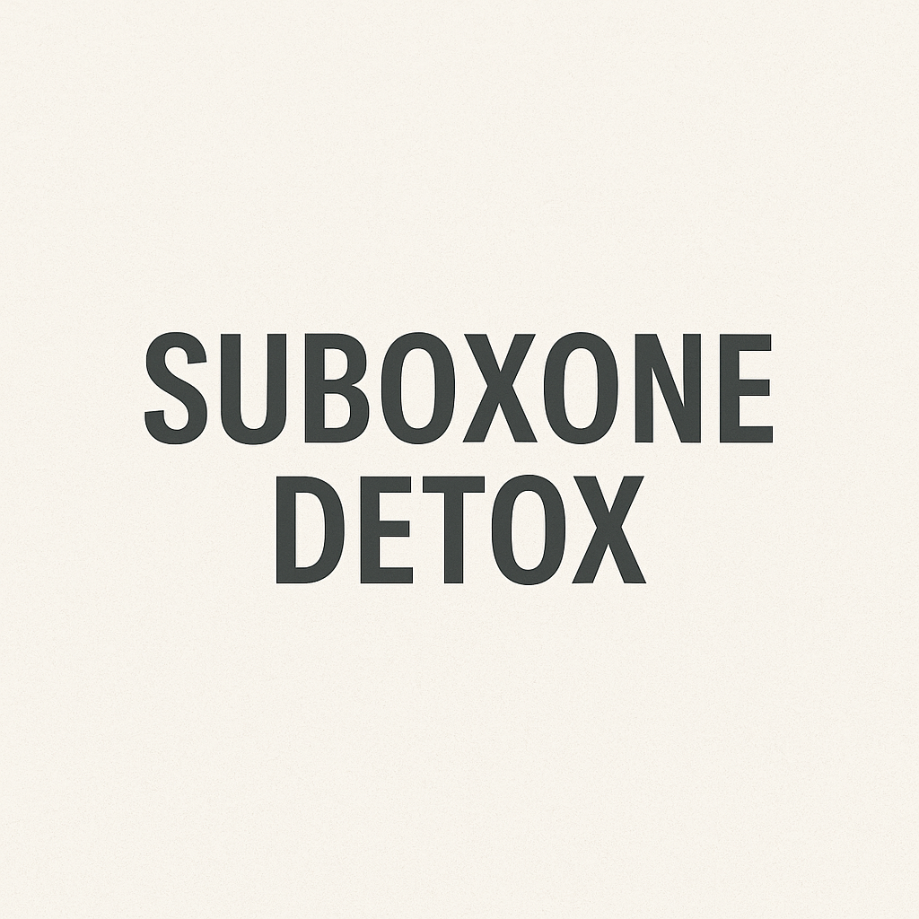 Suboxone Detox: Timeline, Symptoms, and How to Detox Safely